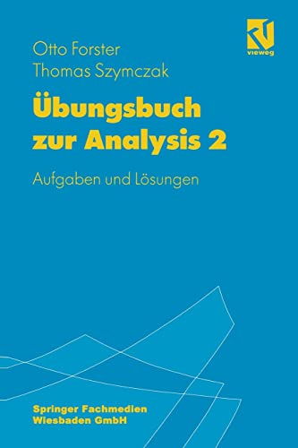 Übungsbuch zur Analysis 2: Aufgaben und Lösungen