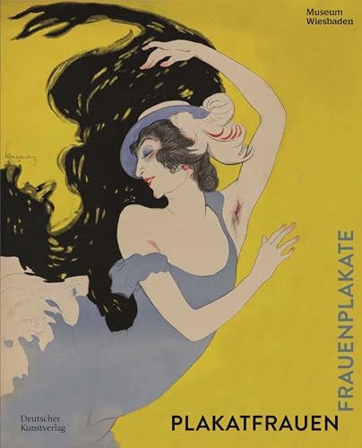 Plakatfrauen. Frauenplakate (JUGENDSTIL! Schriftenreihe Ferdinand Wolfgang und Danielle Neess) von de Gruyter