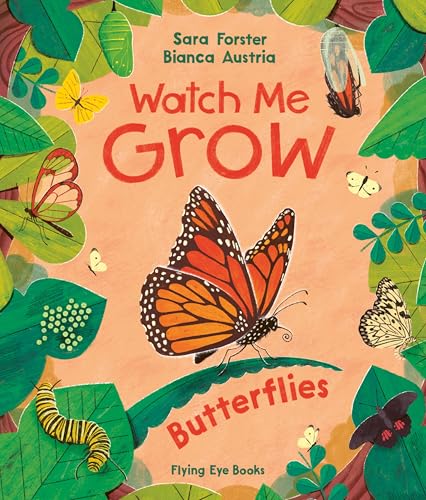 Watch me GROW: Butterflies von Flying Eye Books