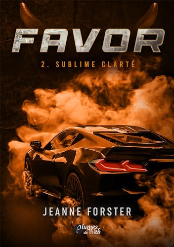 Favor : 2. Sublime Clarté