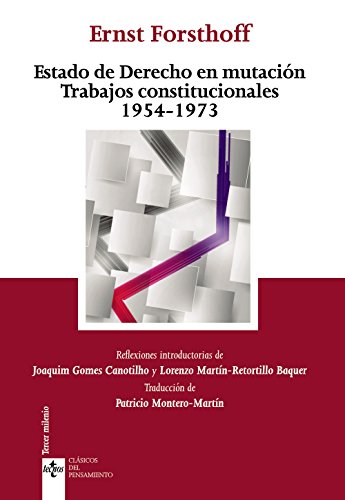 El Estado de Derecho en mutación : tratados constitucionales, 1954 -1973 (Clásicos - Clásicos del Pensamiento) von Tecnos