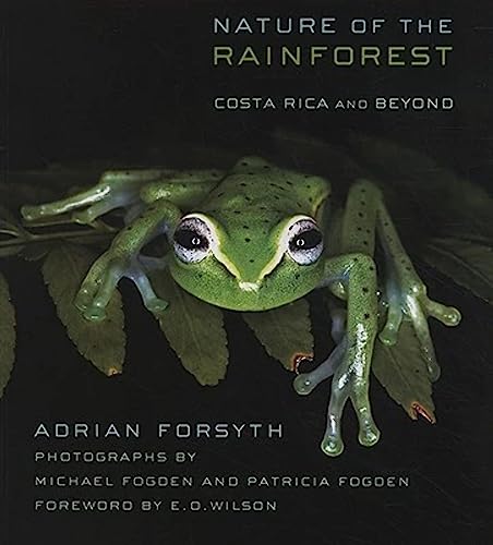 Nature of the Rainforest: Costa Rica and Beyond (Zona Tropical Publications)