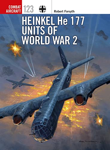 Heinkel He 177 Units of World War 2 (Combat Aircraft, Band 123) von Osprey Publishing