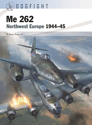 Me 262: Northwest Europe 1944–45 (Dogfight)