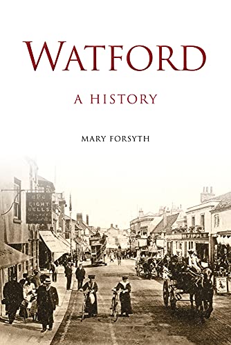 Watford: A History von History Press