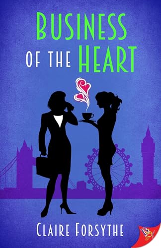 Business of the Heart von Bold Strokes Books