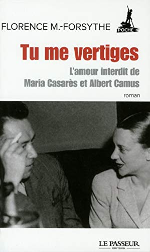 Tu me vertiges: L'amour interdit de Maria Casarès et Albert Camus