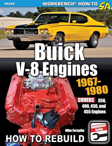 Buick V-8 Engines 1967-1980: How to Rebuild von Sa Design
