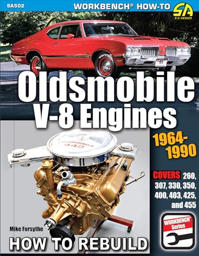 Oldsmobile V-8 Engines 1964–1990: How to Rebuild