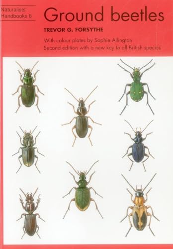 Ground Beetles (Naturalists' Handbooks, 8, Band 8)