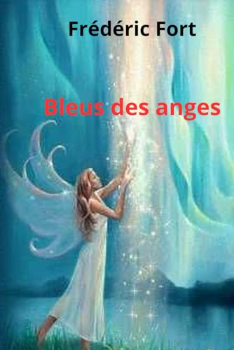 Bleus des anges von Independently published