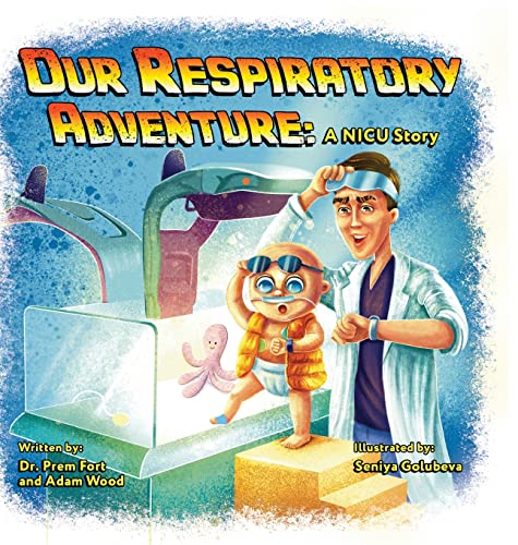 Our Respiratory Adventure: A NICU Story von FriesenPress