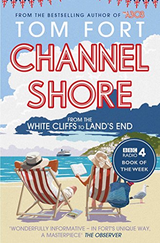 Channel Shore: From the White Cliffs to Land's End von Simon & Schuster