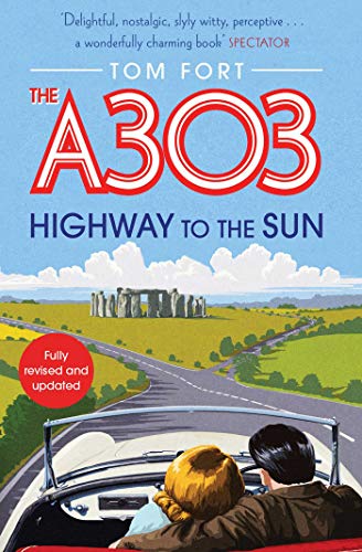 The A303: Highway to the Sun von Simon & Schuster