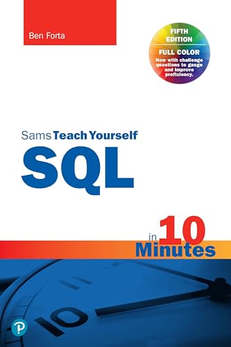 SQL in 10 Minutes a Day, Sams Teach Yourself von Sams Publishing