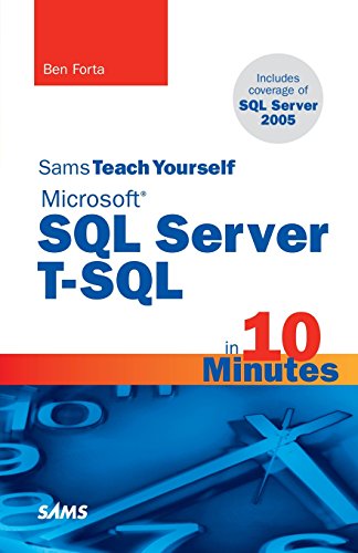 Sams Teach Yourself Microsoft SQL Server T-SQL in 10 Minutes von Sams Publishing