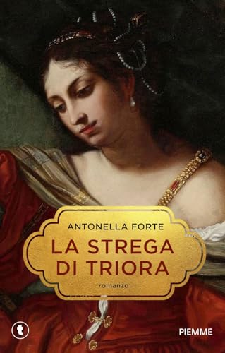 La strega di Triora. Storia di Franchetta Borrelli (Tascabili Piemme) von Piemme