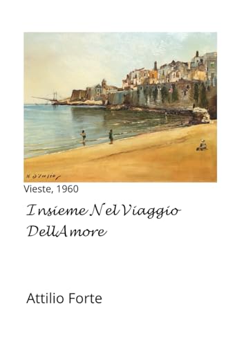 Insieme Nel Viaggio Dell'Amore von Independently published