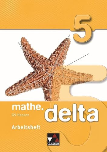 mathe.delta - Hessen (G9) / mathe.delta Hessen (G9) AH 5 von Buchner, C.C. Verlag