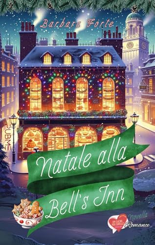 Natale alla Bell’s Inn: (Collana Un cuore per capello - PubMe) (PubMe Romance) von PubMe