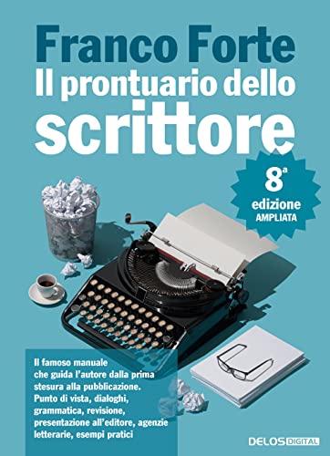 Il prontuario dello scrittore. Ediz. ampliata (I libri di Writers Magazine) von Delos Digital