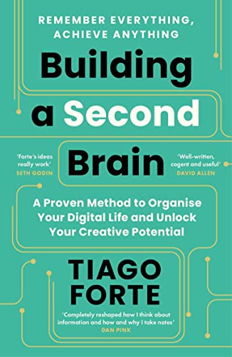 Building a Second Brain: A Proven Method to Organise Your Digital Life and Unlock Your Creative Potential von Profile Books