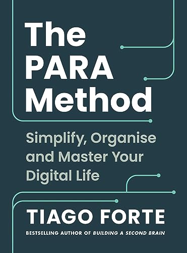 The PARA Method: Simplify, Organise and Master Your Digital Life von Profile Books