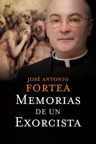 Memorias de un exorcista (MR Ahora) von Ediciones Martínez Roca