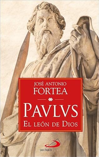 Paulus: El león de Dios (Narrativa) von SAN PABLO