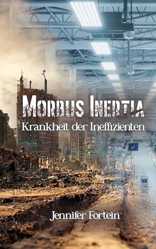 Morbus Inertia: Krankheit der Ineffizienten von BoD – Books on Demand