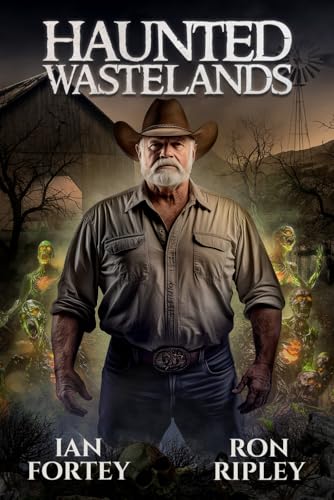 Haunted Wastelands: Supernatural Suspense Thriller with Ghosts (Haunted Wastelands Series, Band 1) von Scare Street