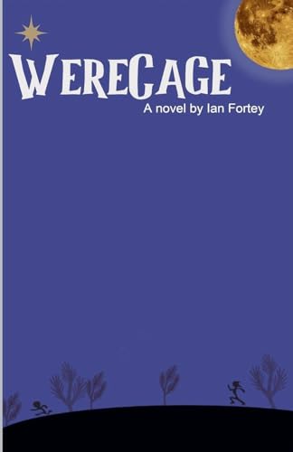 WereCage von Ian Fortey