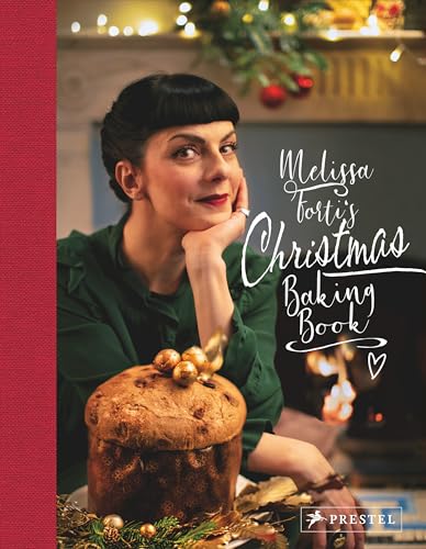 Melissa Forti's Christmas Baking Book von Prestel Publishing