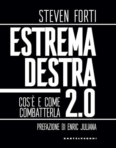 Estrema destra 2.0. Cos'è e come combatterla (Nodi) von Castelvecchi