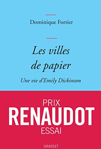 Les villes de papier: Une vie d'Emily Dickinson