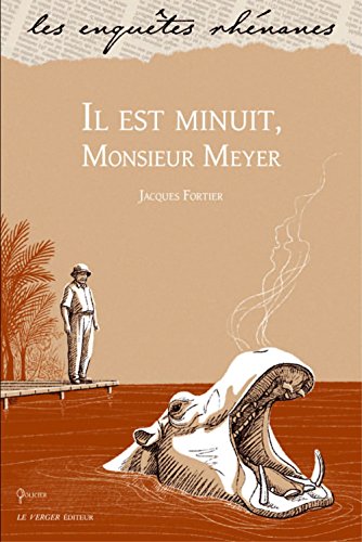 Il est minuit Monsieur Meyer von VERGER