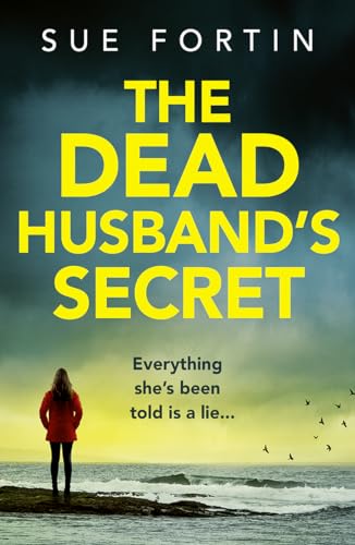 The Dead Husband's Secret: An addictive psychological thriller with unexpected twists for 2024!