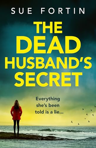 The Dead Husband's Secret: An addictive psychological thriller with unexpected twists for 2024! The Dead Husband's Secret: An addictive psychological thriller with unexpected twists for 2024!