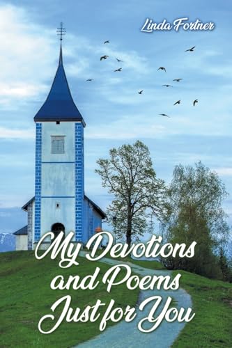 My Devotions and Poems Just for You My Devotions and Poems Just for You von URLink Print & Media, LLC