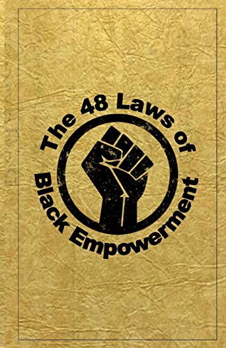 The 48 Laws of Black Empowerment von Independently Published