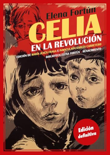 Celia en la revolución (Biblioteca Elena Fortún) von Editorial Renacimiento