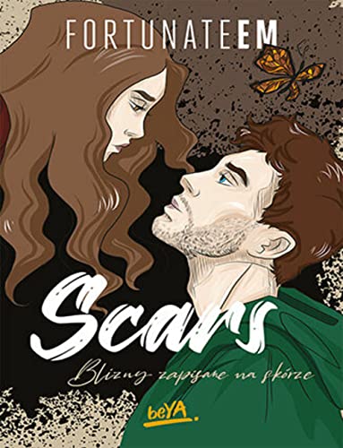 Scars: Blizny zapisane na skórze von BeYa
