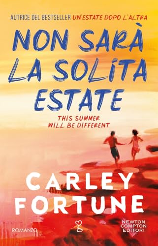 Non sarà la solita estate (Anagramma) von Newton Compton Editori