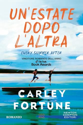 Un'estate dopo l'altra. Every summer after (King) von Newton Compton Editori