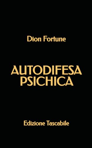 Autodifesa Psichica (Edizione Tascabile) von Independently published