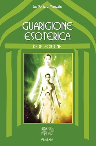 Guarigione esoterica (Le porte di Venexia) von Venexia