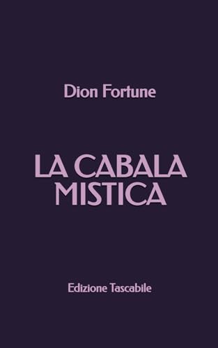 La Cabala Mistica: (Edizione Tascabile) von Independently published