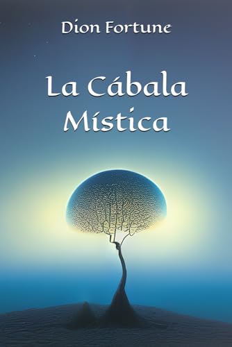 La Cábala Mística: Edición anotada von Independently published