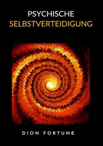 Psychische Selbstverteidigung (übersetzt) von Stargatebook