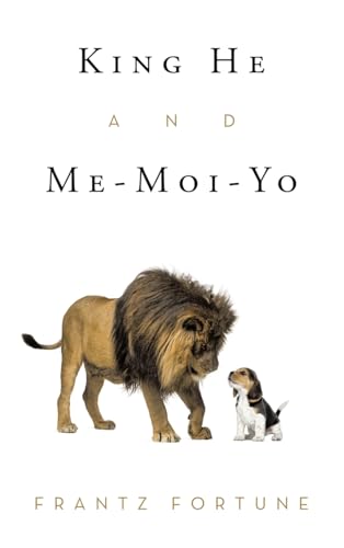 King He and Me-Moi-Yo von WestBow Press